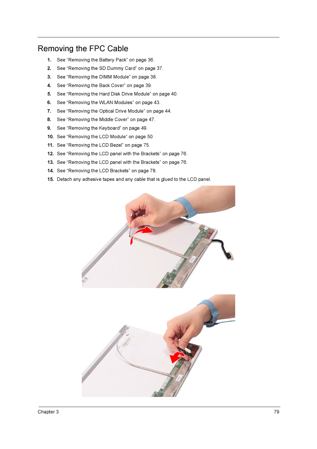 Acer 5740D, 5340 manual Removing the FPC Cable 