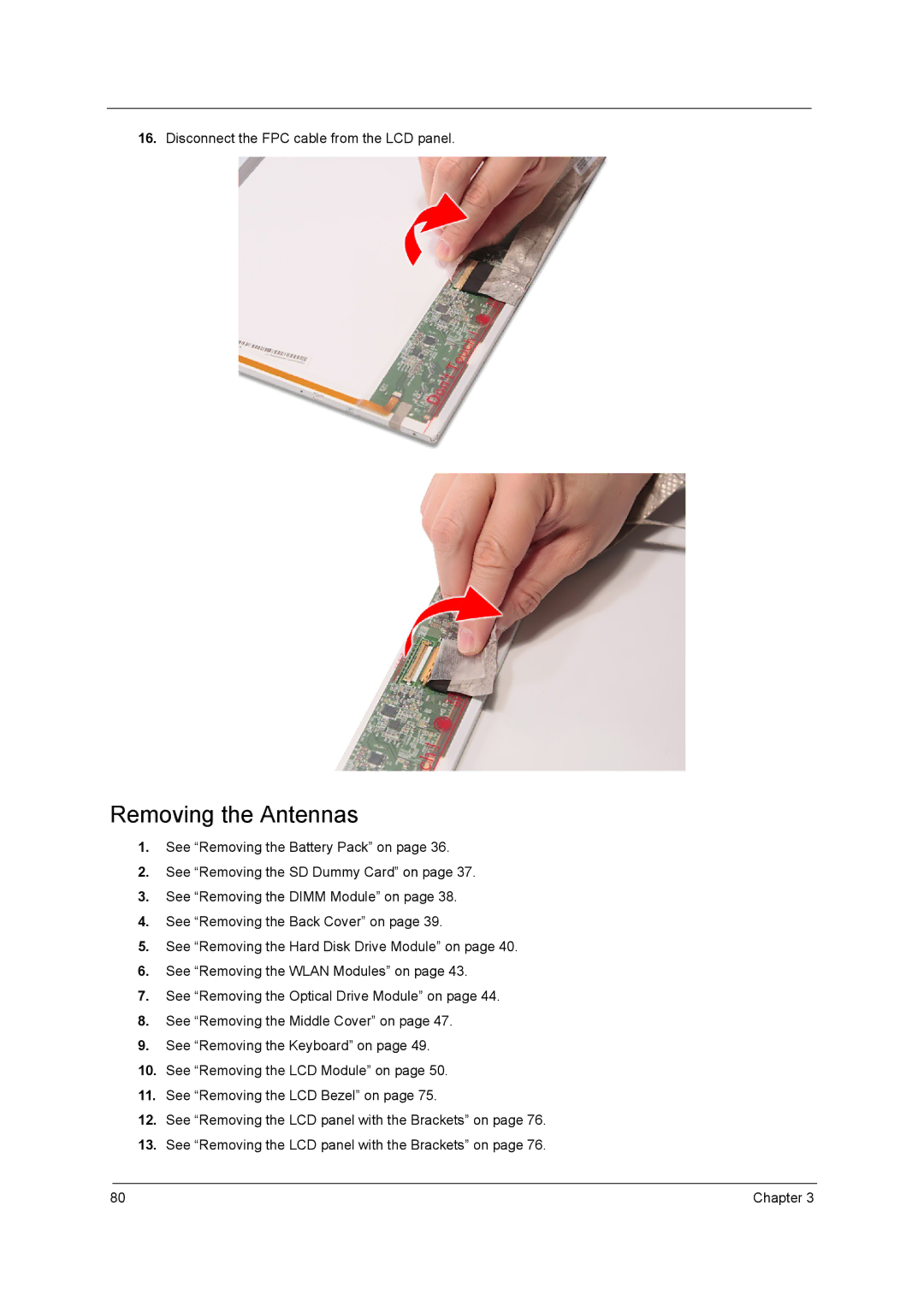 Acer 5340, 5740D manual Removing the Antennas, Disconnect the FPC cable from the LCD panel 