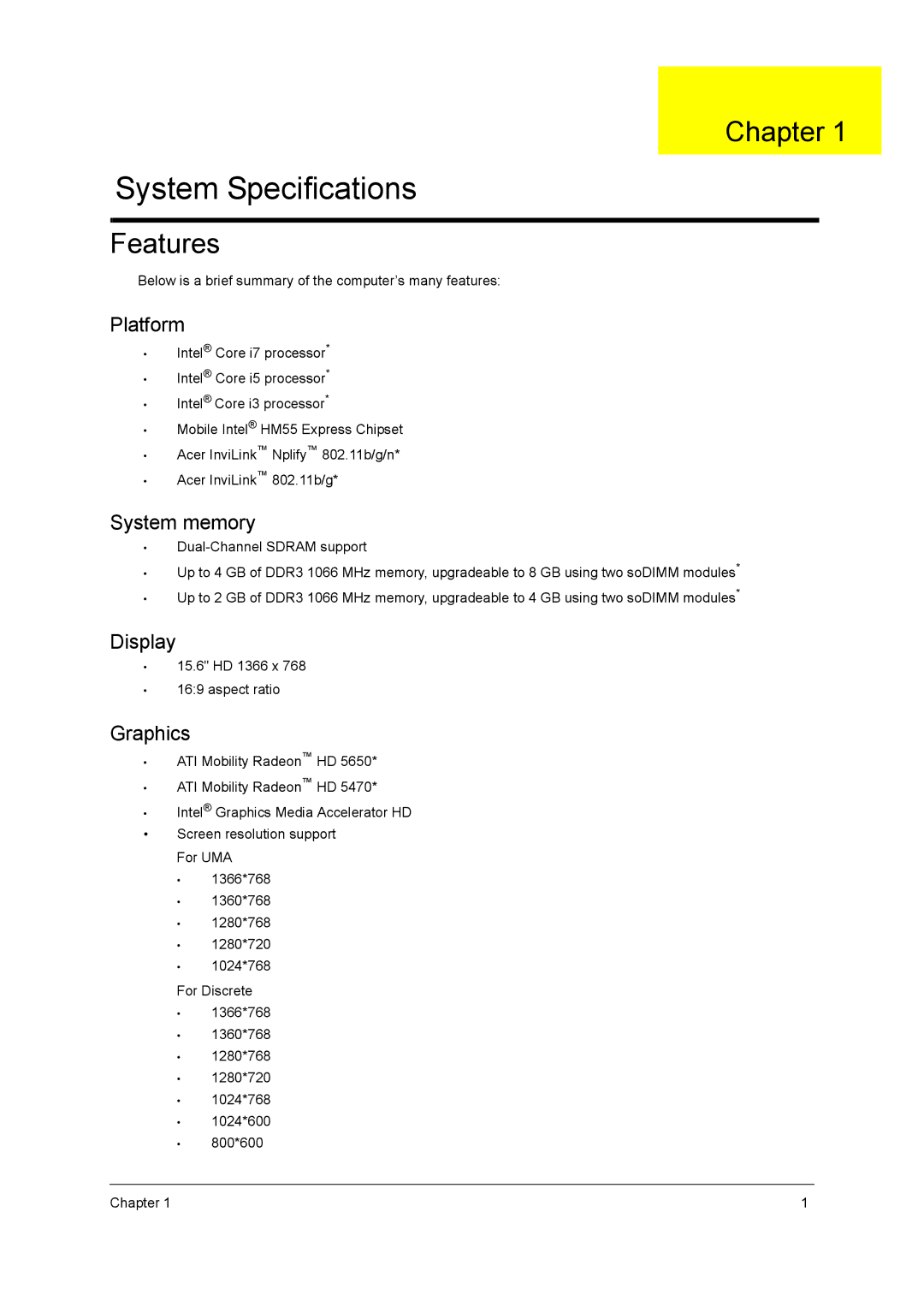 Acer 5740D, 5340 Chapter, Features, Below is a brief summary of the computer’s many features, 15.6 HD 1366 x Aspect ratio 