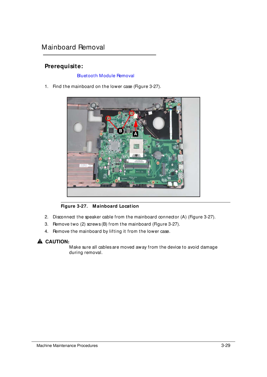 Acer 5349 manual Mainboard Removal, Mainboard Location 