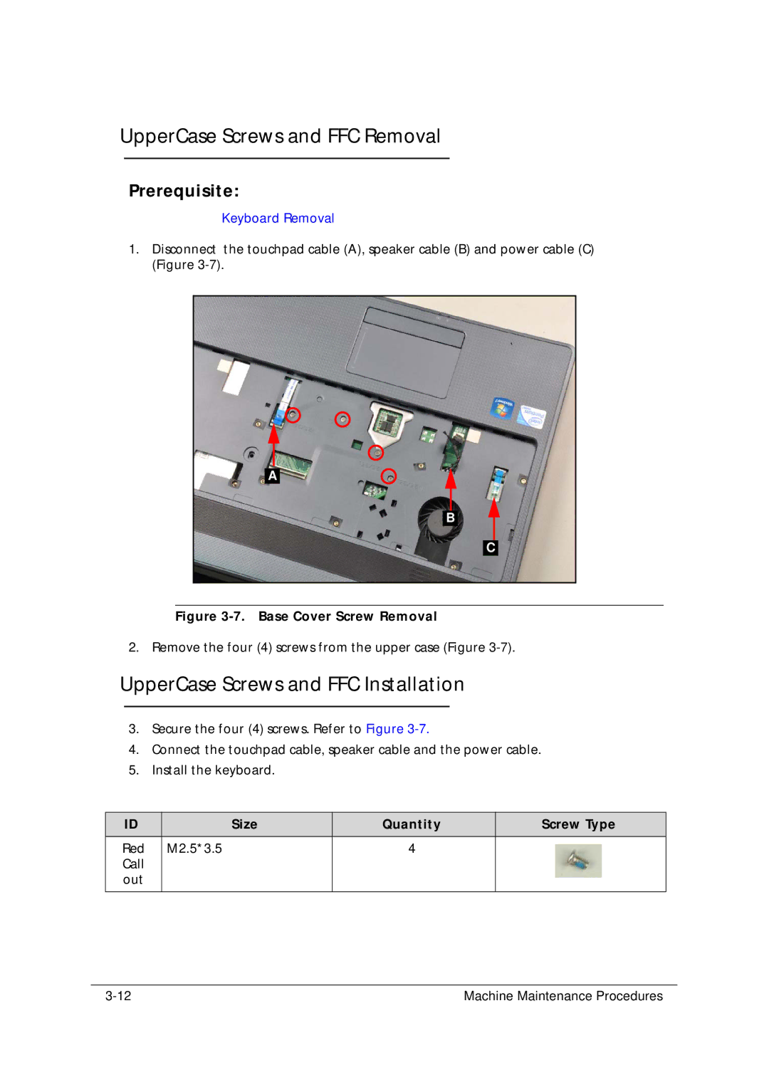 Acer 5349 manual UpperCase Screws and FFC Removal, UpperCase Screws and FFC Installation, Size Quantity Screw Type 