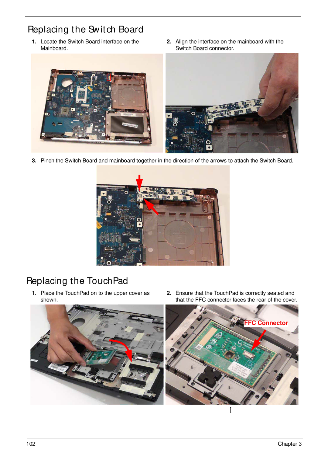 Acer 5515 manual Replacing the Switch Board, Replacing the TouchPad 