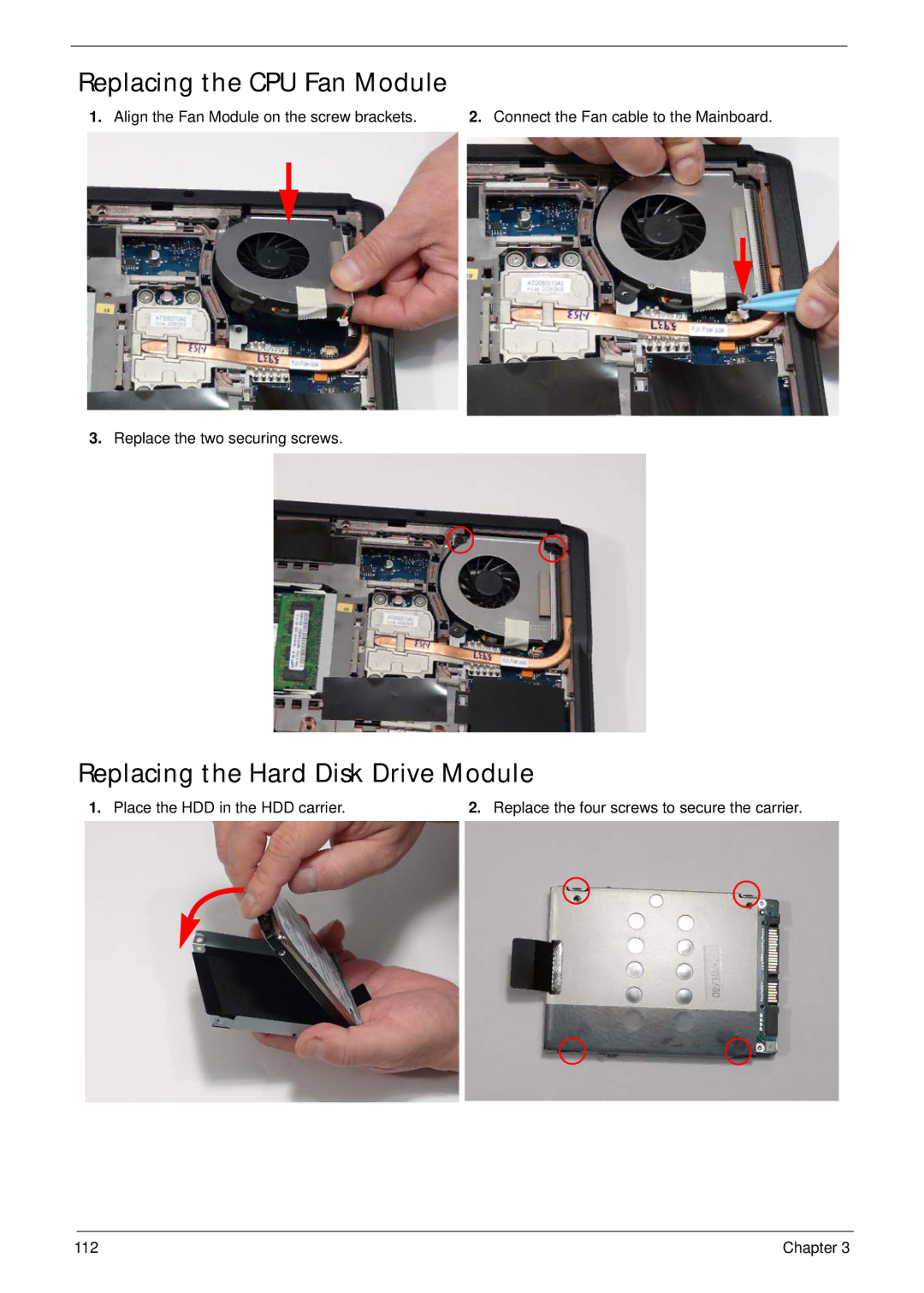 Acer 5515 manual Replacing the CPU Fan Module, Replacing the Hard Disk Drive Module, Place the HDD in the HDD carrier 