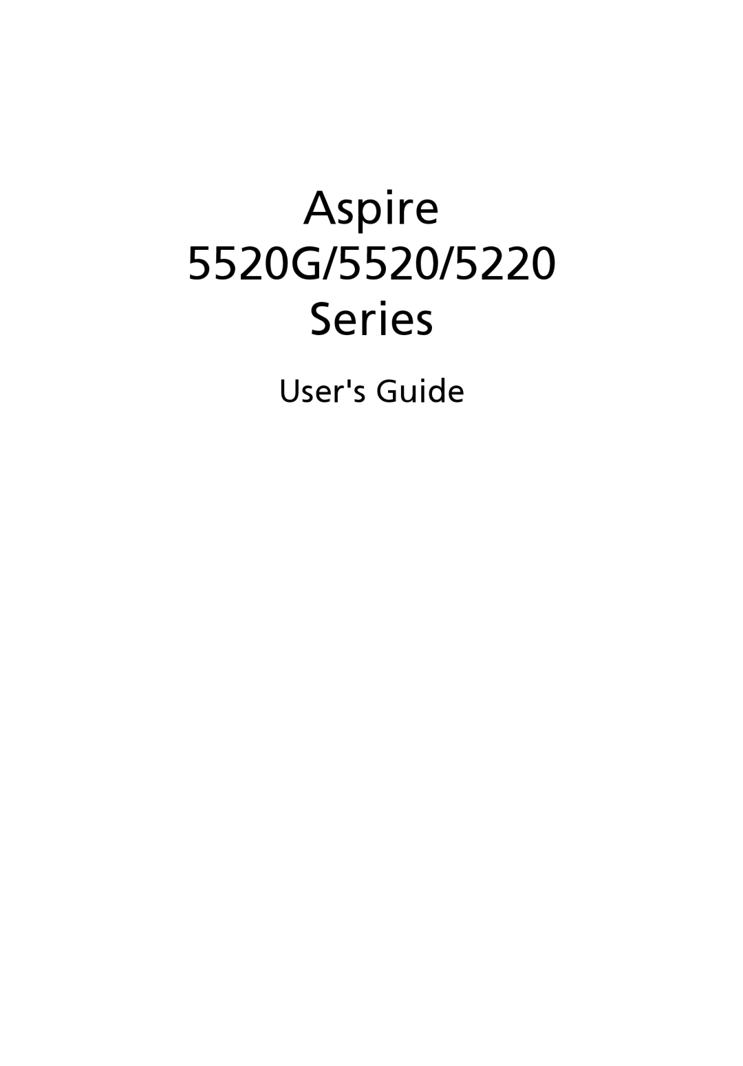 Acer manual Users Guide, Aspire 5520G/5520/5220 Series 