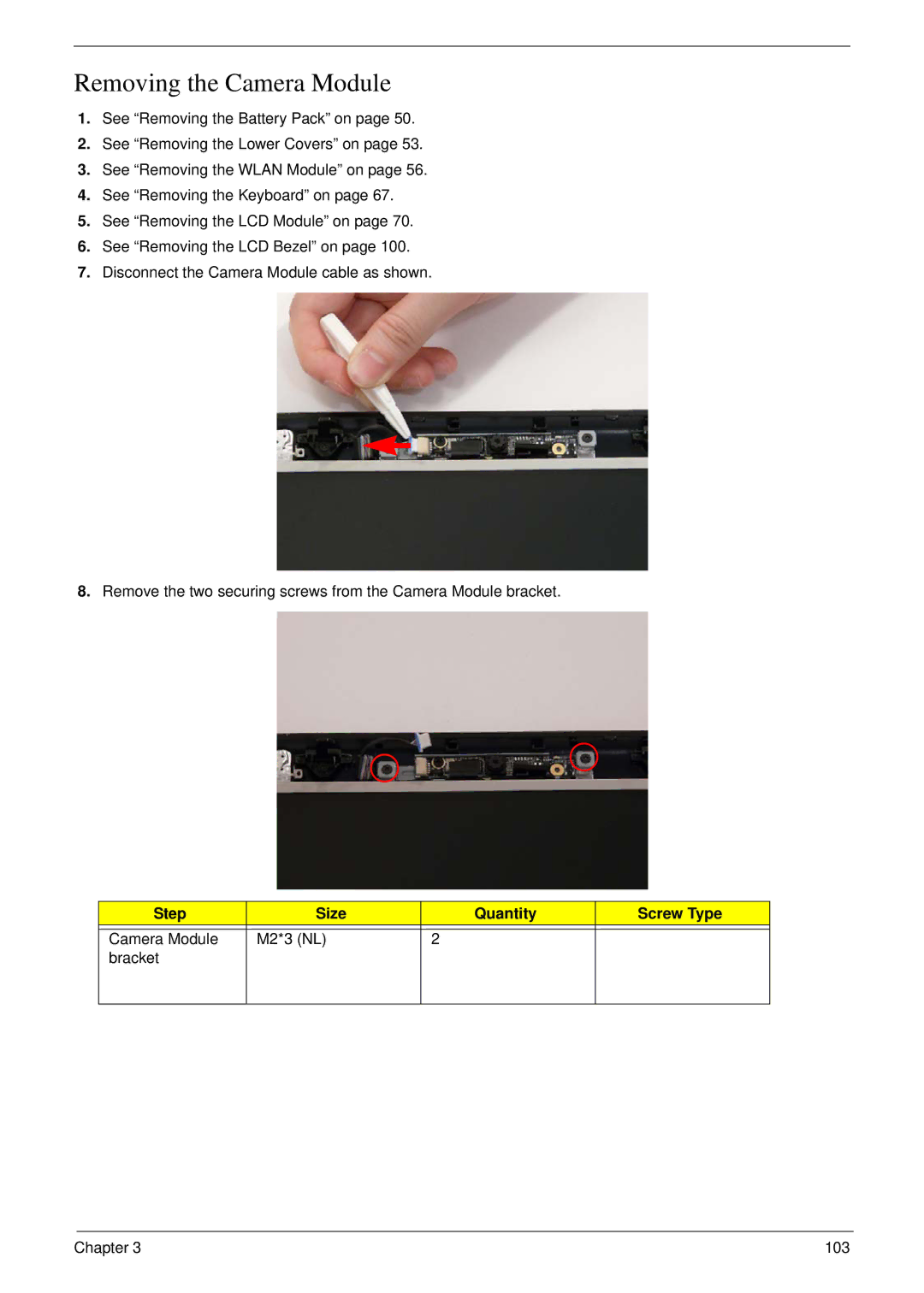 Acer 5530G manual Removing the Camera Module, Step Size Quantity Screw Type Camera Module M2*3 NL Bracket 