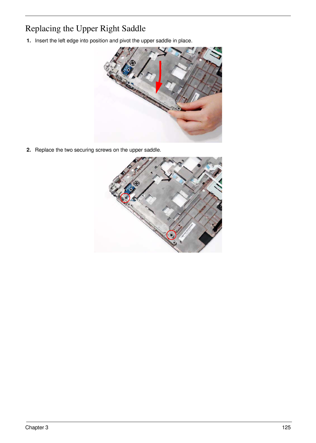 Acer 5530G manual Replacing the Upper Right Saddle 