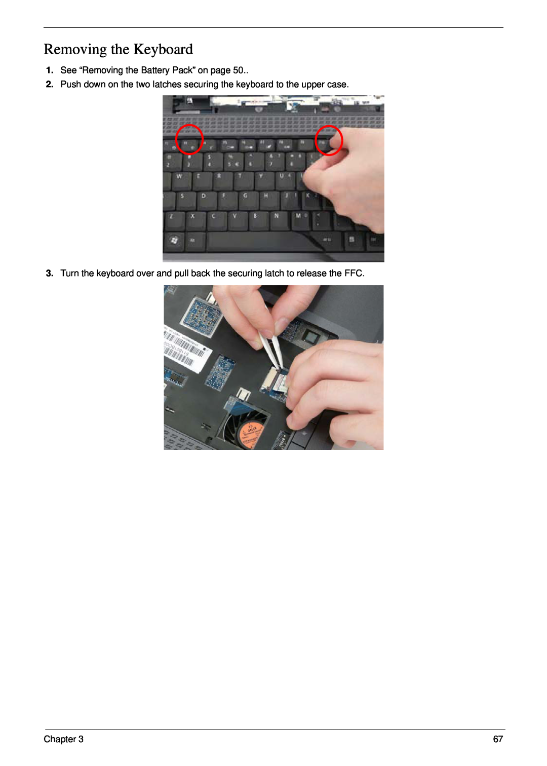 Acer 5530G manual Removing the Keyboard, See “Removing the Battery Pack” on page, Chapter 
