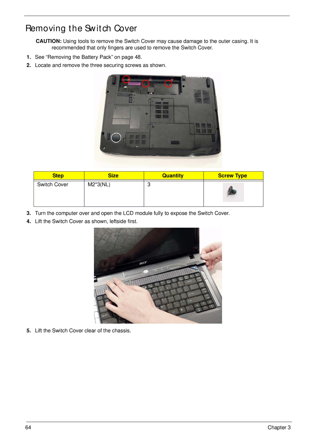 Acer 5530G manual Removing the Switch Cover, Step Size Quantity Screw Type Switch Cover M2*3NL 