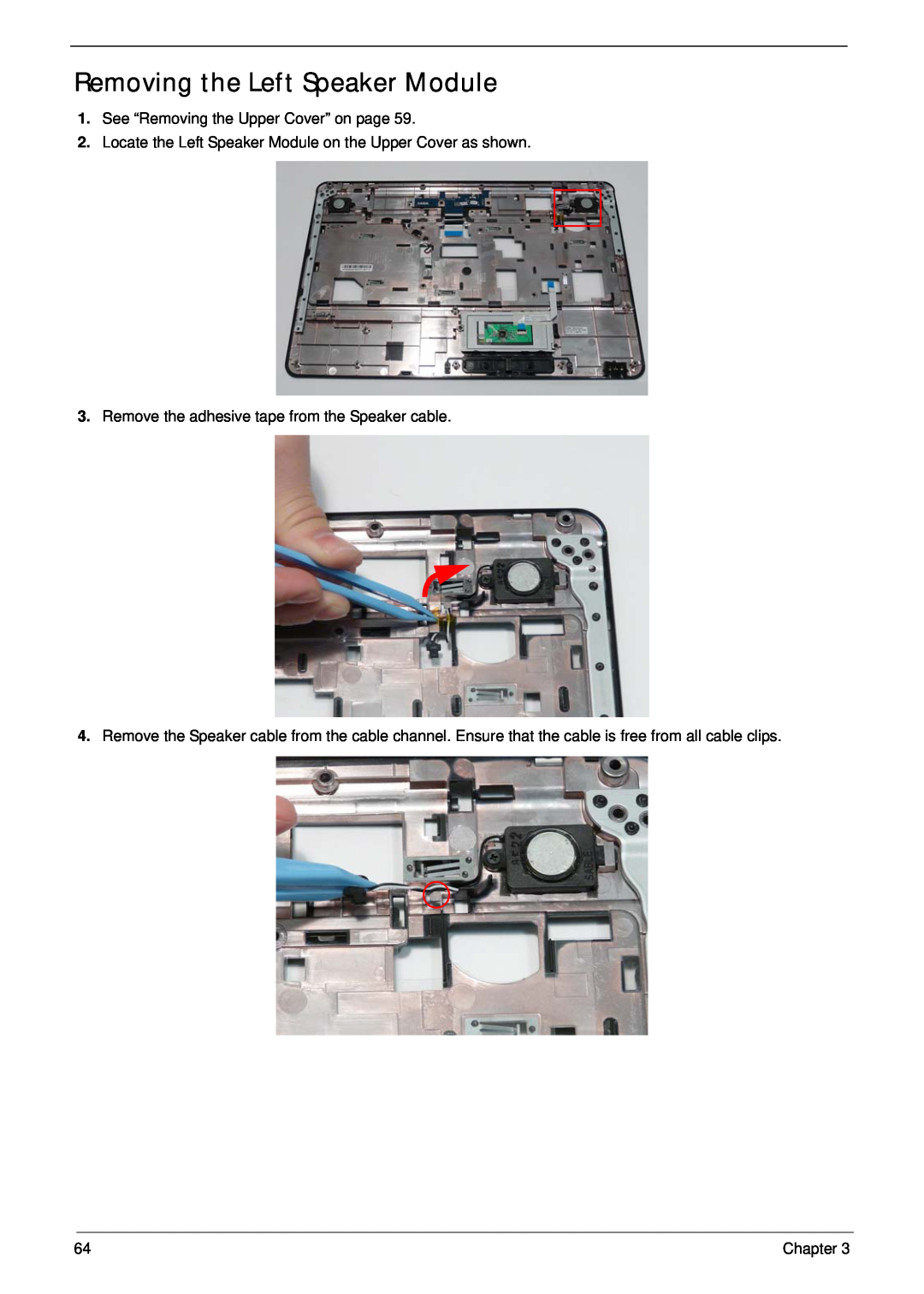 Acer 5532 manual Removing the Left Speaker Module, See “Removing the Upper Cover” on page, Chapter 
