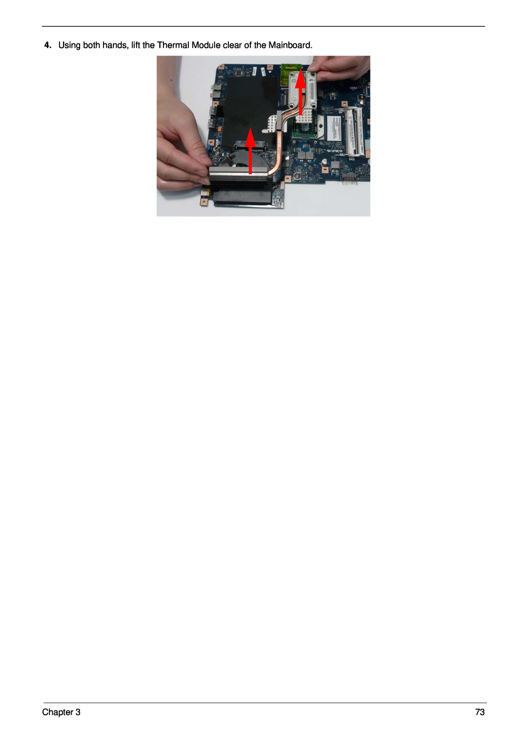 Acer 5532 manual Using both hands, lift the Thermal Module clear of the Mainboard, Chapter 
