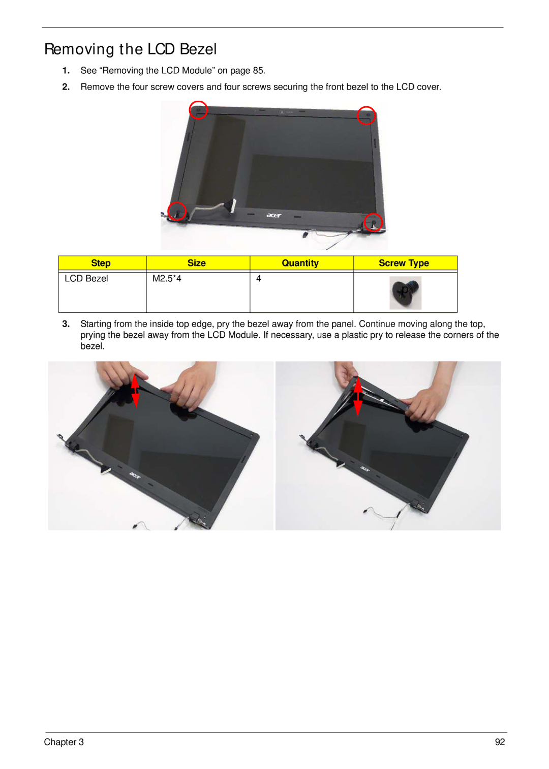 Acer 5538 manual Removing the LCD Bezel, Step Size Quantity Screw Type LCD Bezel M2.5*4 