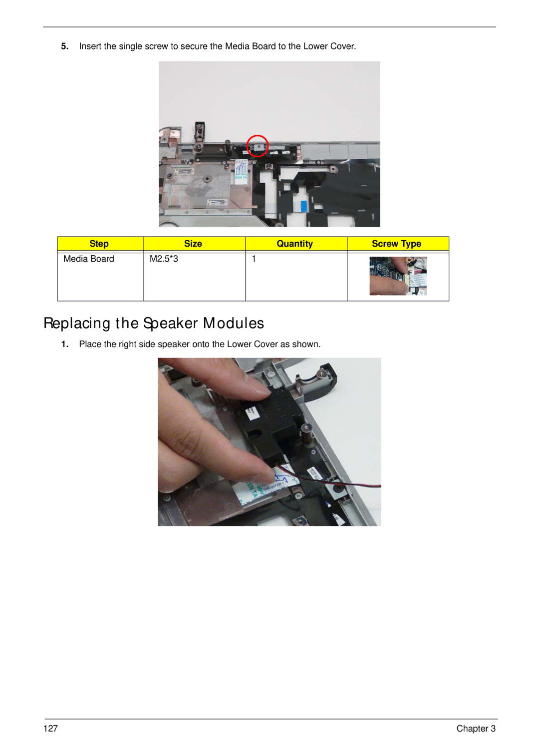 Acer 5538 manual Replacing the Speaker Modules, Step Size Quantity Screw Type Media Board M2.5*3 