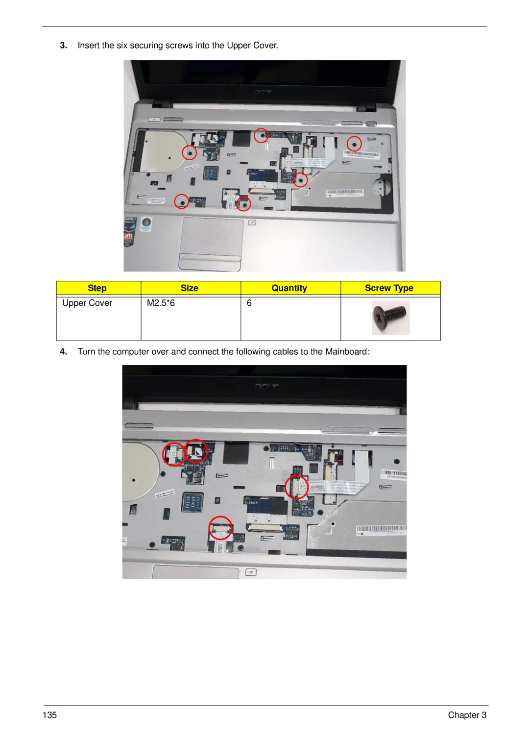 Acer 5538 manual Insert the six securing screws into the Upper Cover 