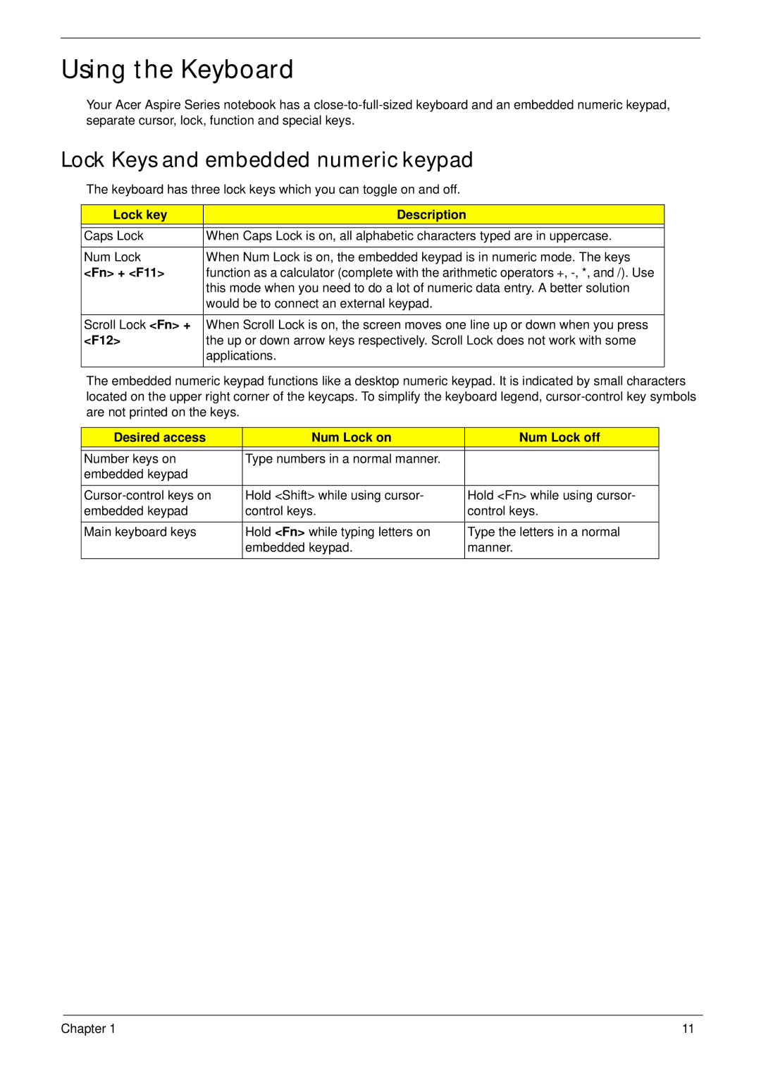 Acer 5538 manual Using the Keyboard, Lock Keys and embedded numeric keypad 