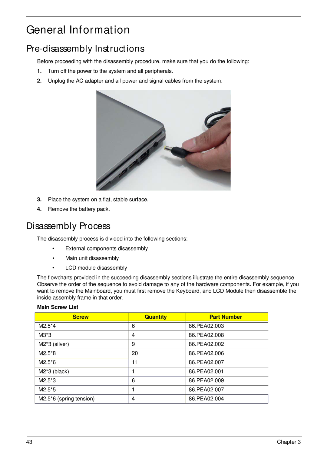 Acer 5538 General Information, Pre-disassembly Instructions, Disassembly Process, Main Screw List Quantity Part Number 