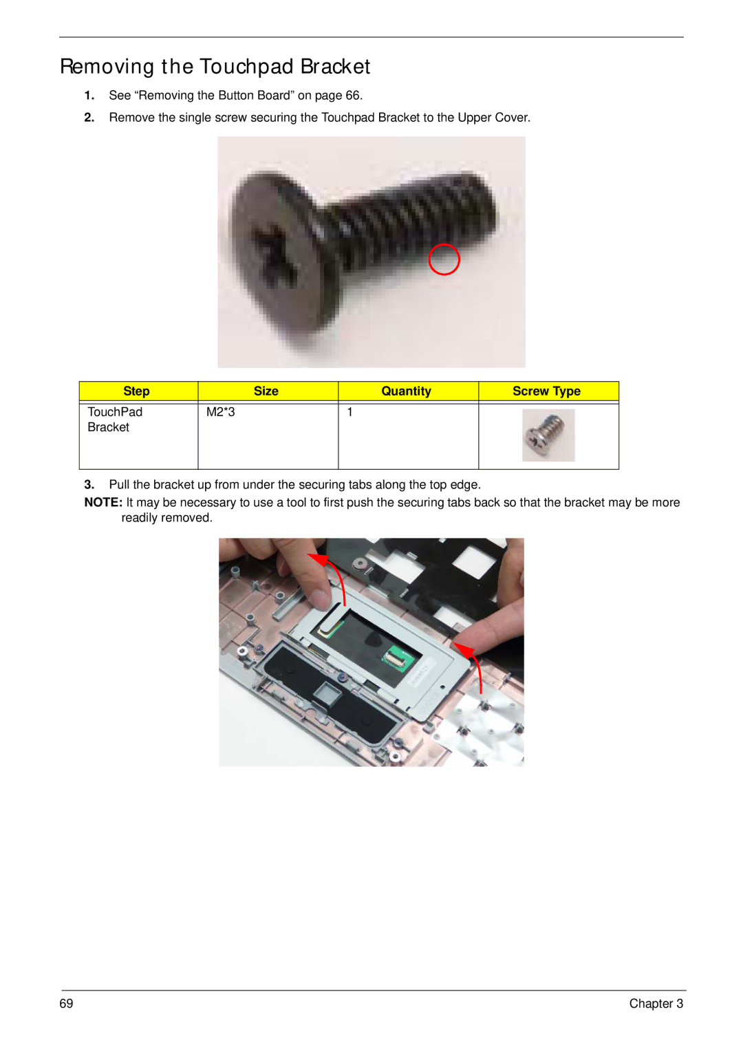 Acer 5538 manual Removing the Touchpad Bracket, Step Size Quantity Screw Type 