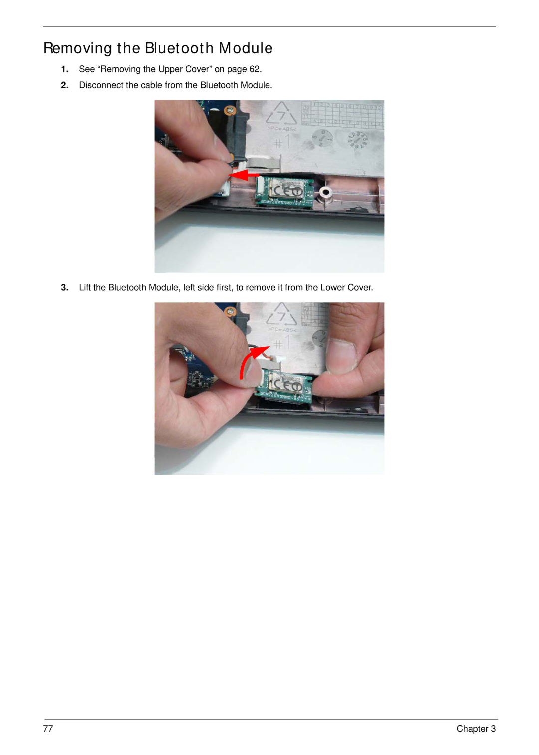 Acer 5538 manual Removing the Bluetooth Module 