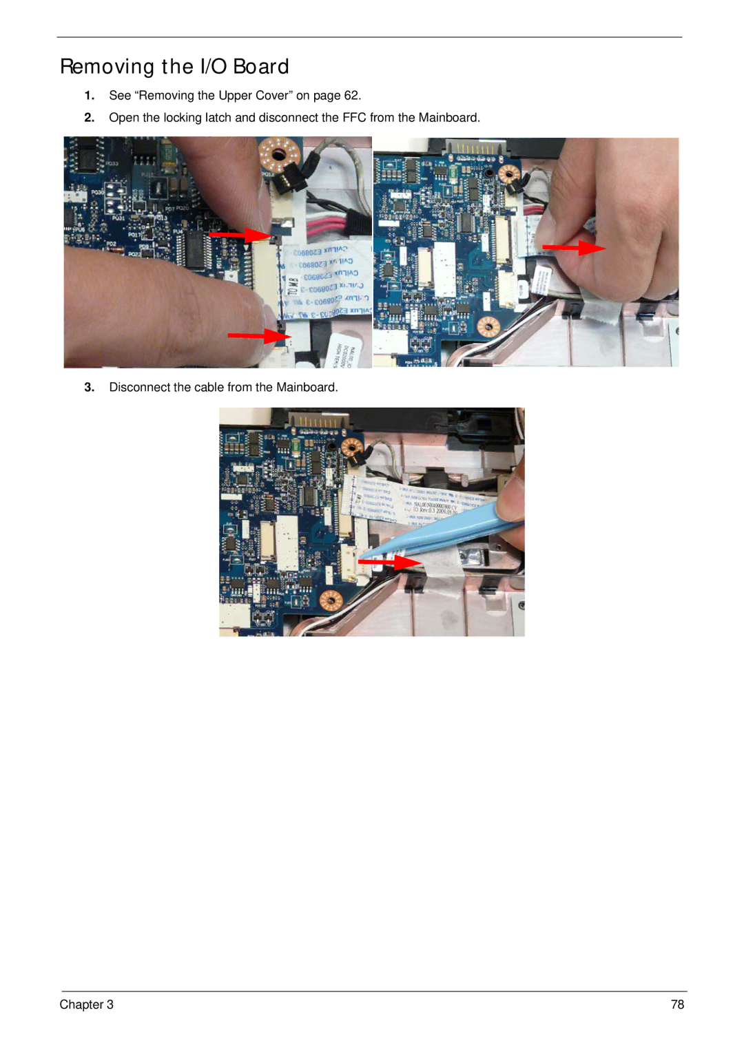 Acer 5538 manual Removing the I/O Board 