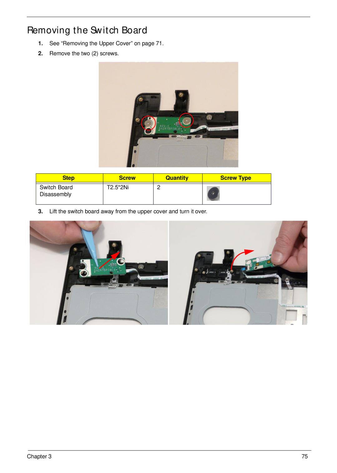 Acer 553G, 5553 manual Removing the Switch Board 