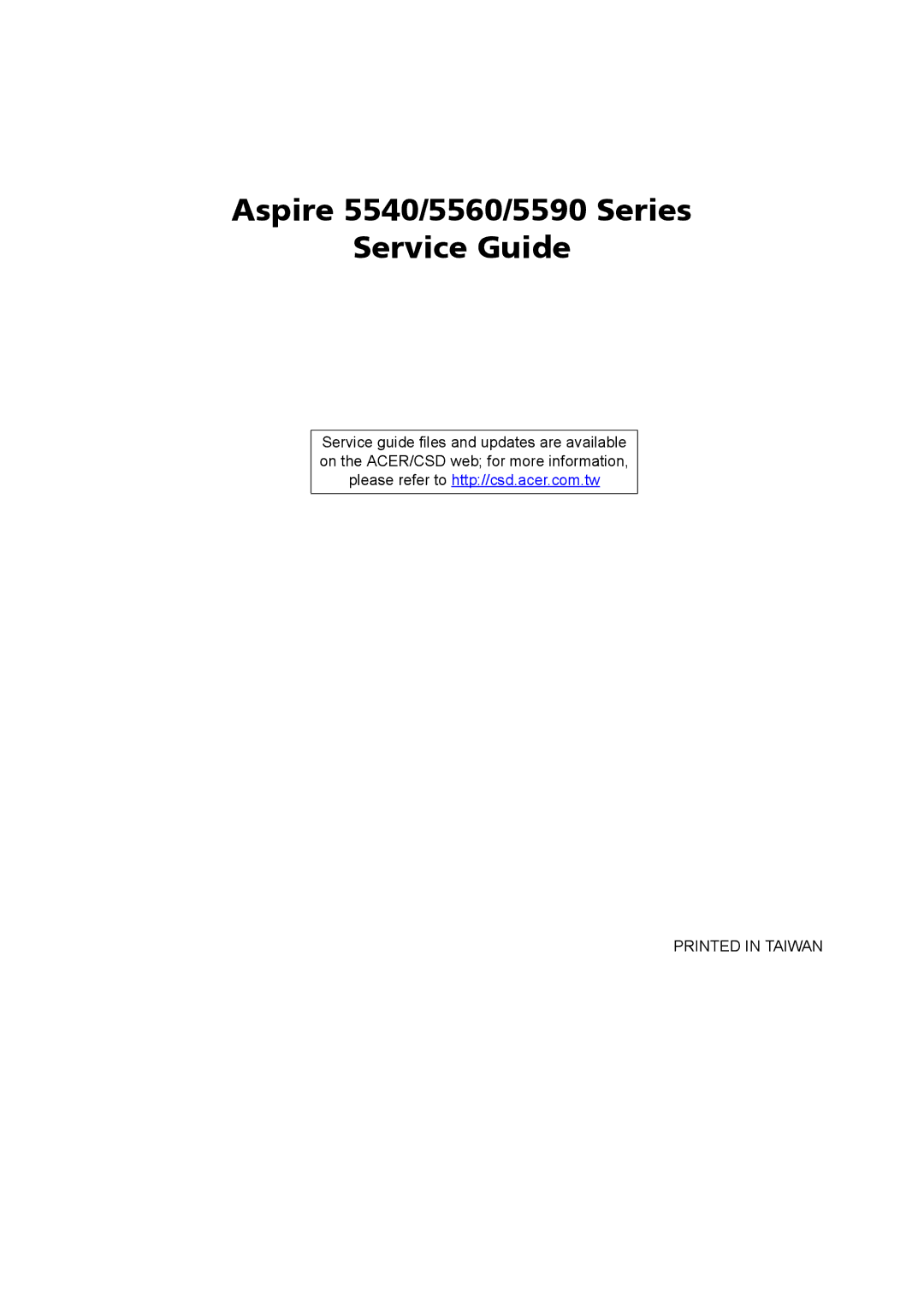 Acer manual Aspire 5540/5560 Series Service Guide 