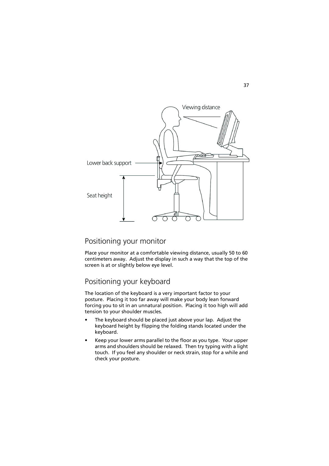 Acer 5600 series manual Positioning your monitor, Positioning your keyboard 