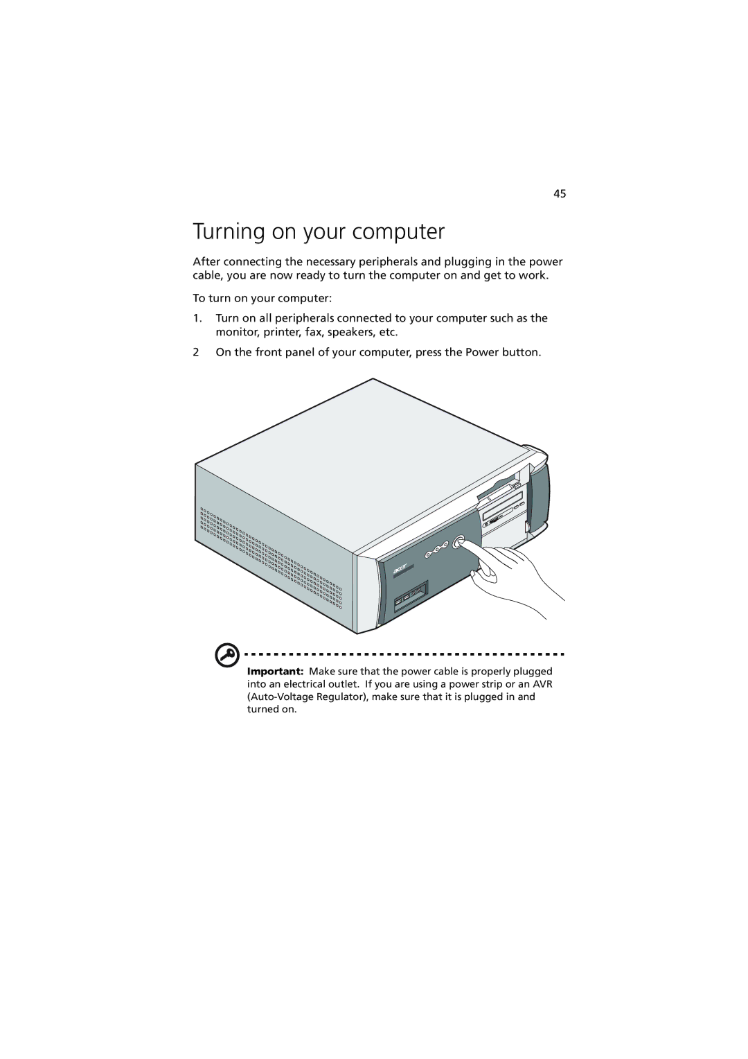 Acer 5600 series manual Turning on your computer 