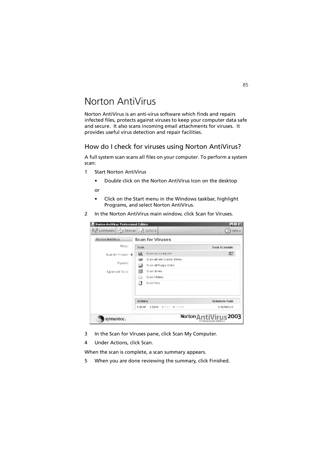 Acer 5600 series manual How do I check for viruses using Norton AntiVirus? 