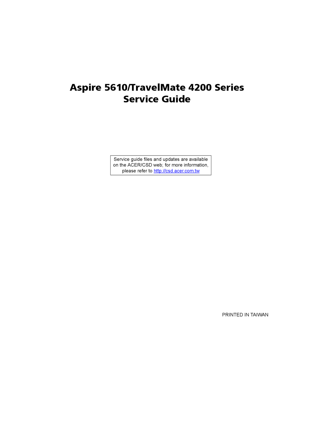 Acer 5610 Series manual Aspire 5610/TravelMate 4200 Series Service Guide 