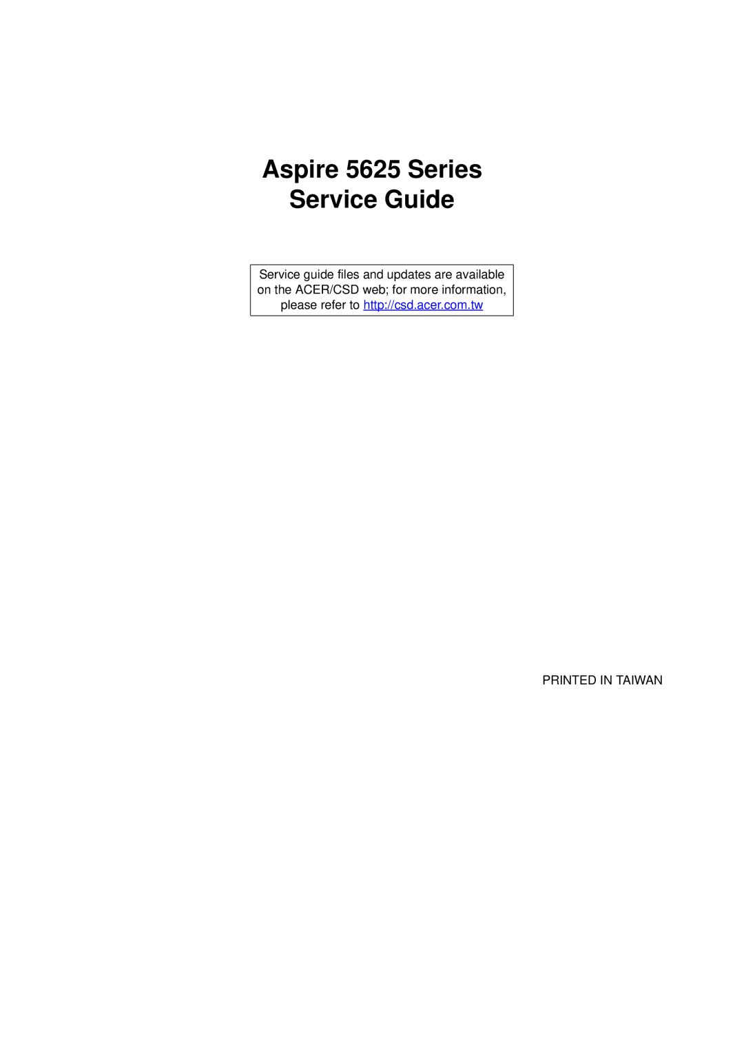 Acer manual Aspire 5625 Series Service Guide 