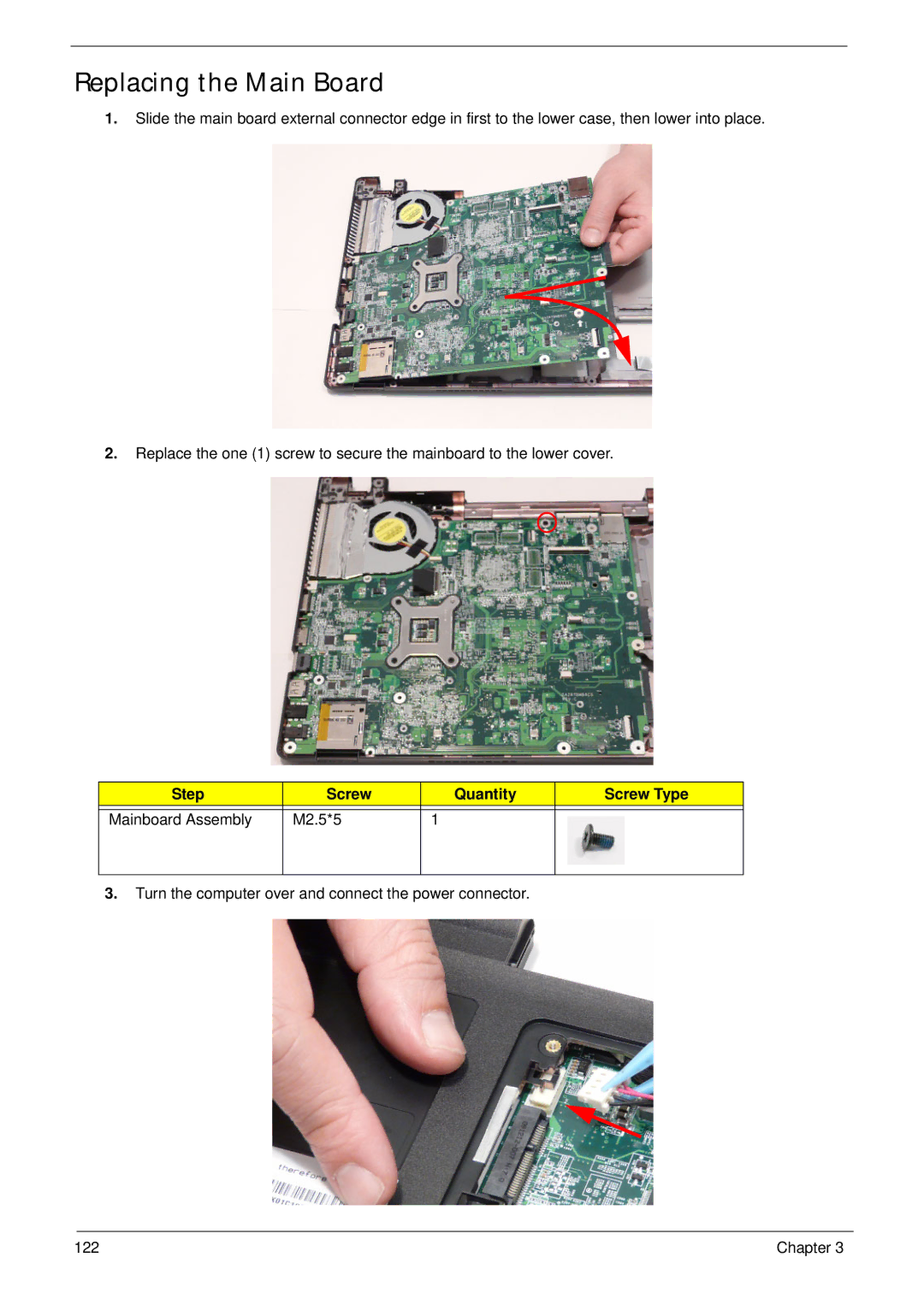 Acer 5625 manual Replacing the Main Board, Step Screw Quantity Screw Type Mainboard Assembly M2.5*5 