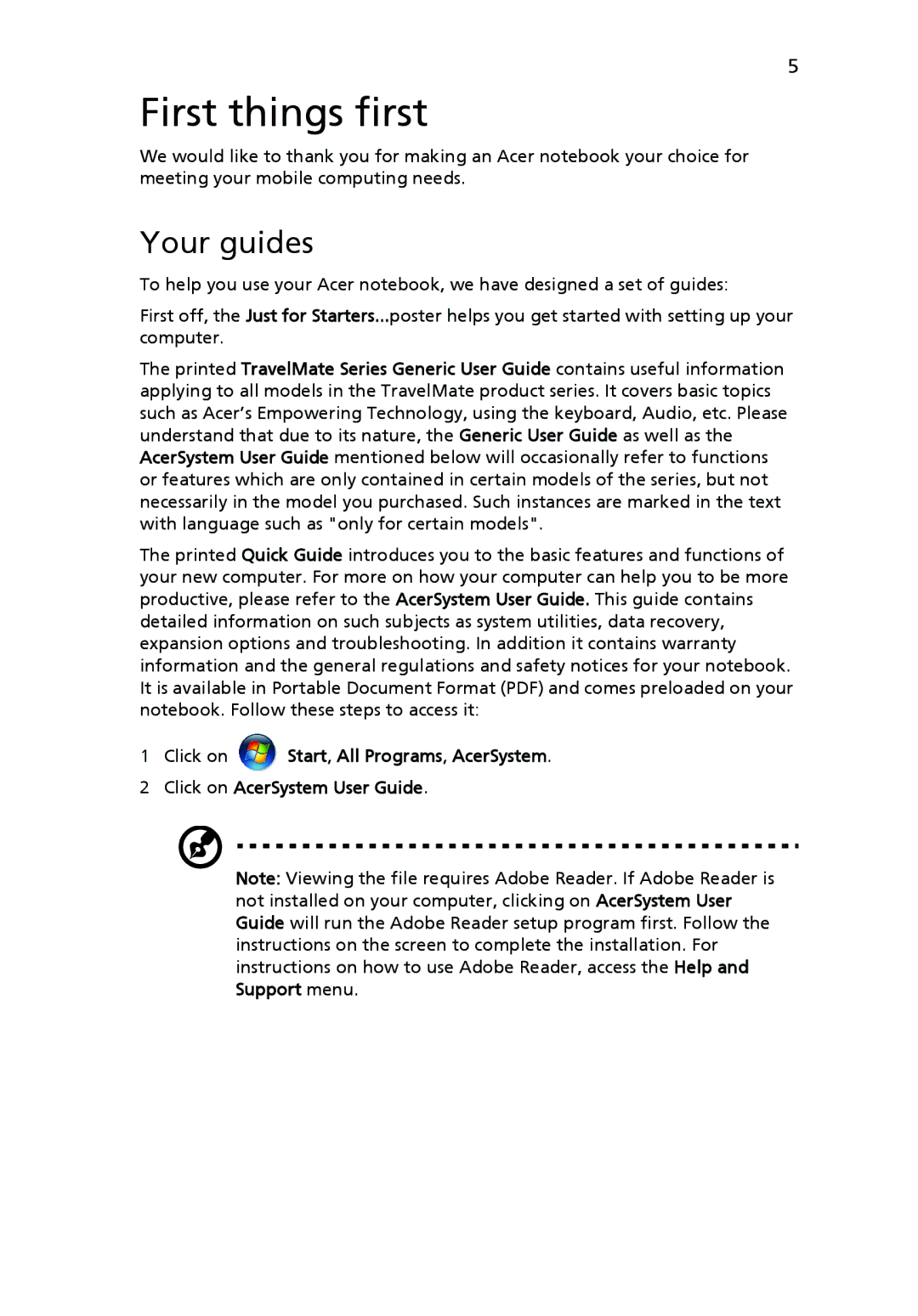 Acer 5725, 5630 Series, 5730 Series manual First things first, Your guides 