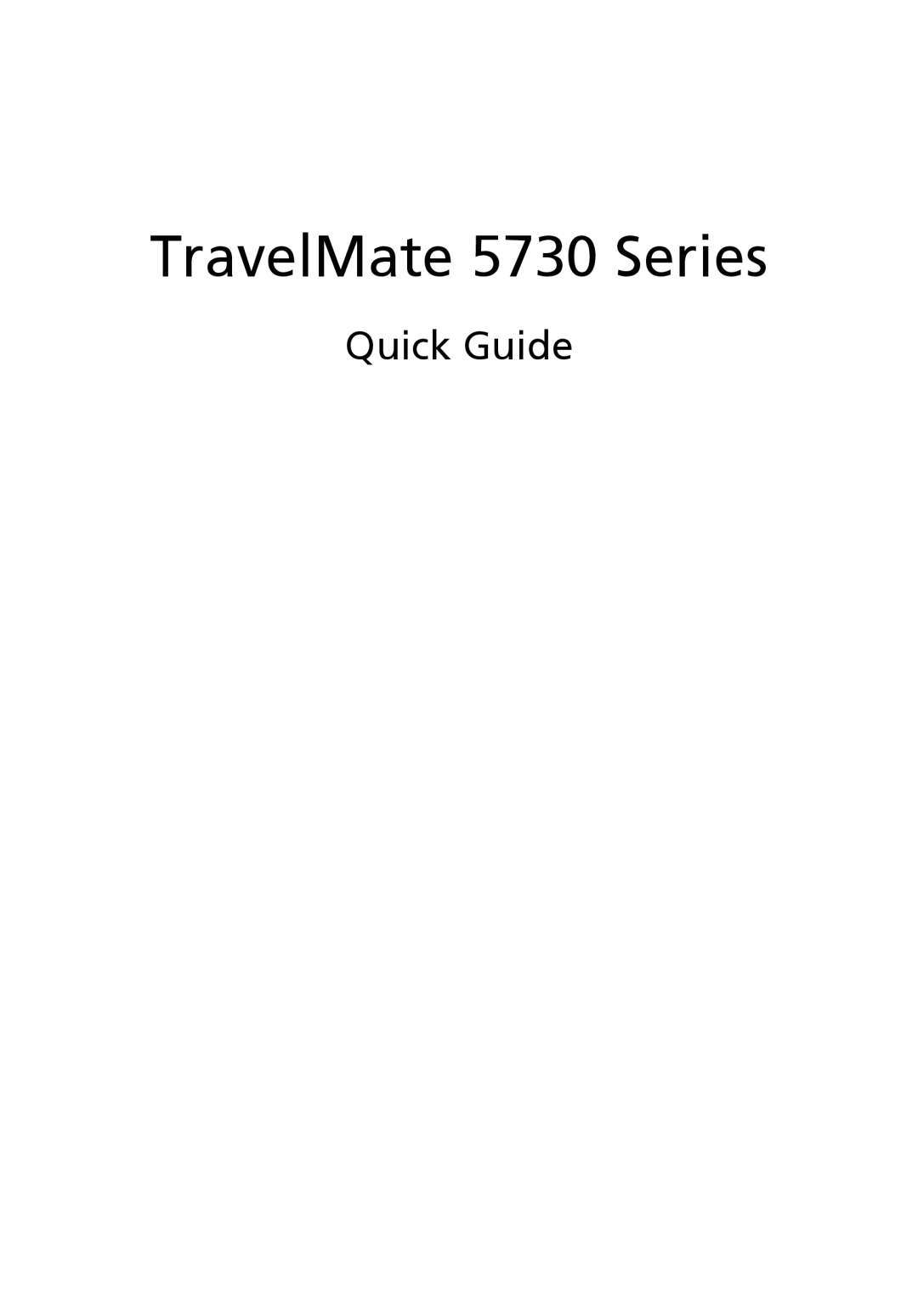 Acer 5630 Series, 5725 manual Quick Guide, TravelMate 5730 Series 