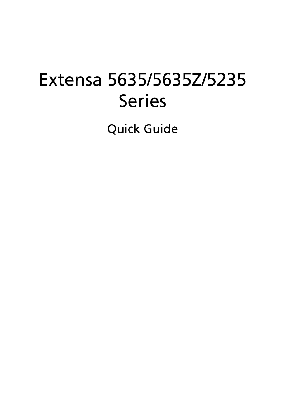 Acer 5635Z Series, 5635 Series manual Extensa 5635/5635Z/5235 Series, Quick Guide 