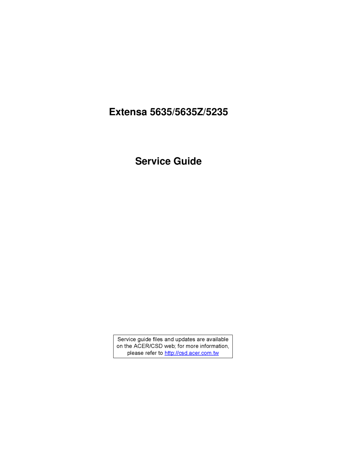 Acer manual Extensa 5635/5635Z/5235 Service Guide 