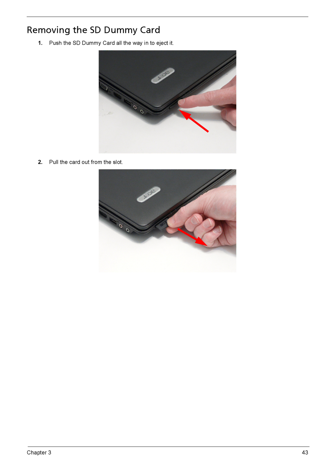 Acer 5635 manual Removing the SD Dummy Card 