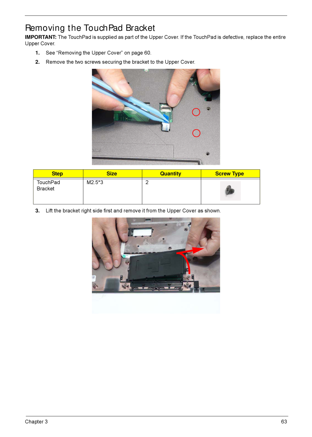 Acer 5635 manual Removing the TouchPad Bracket, Step Size Quantity Screw Type 