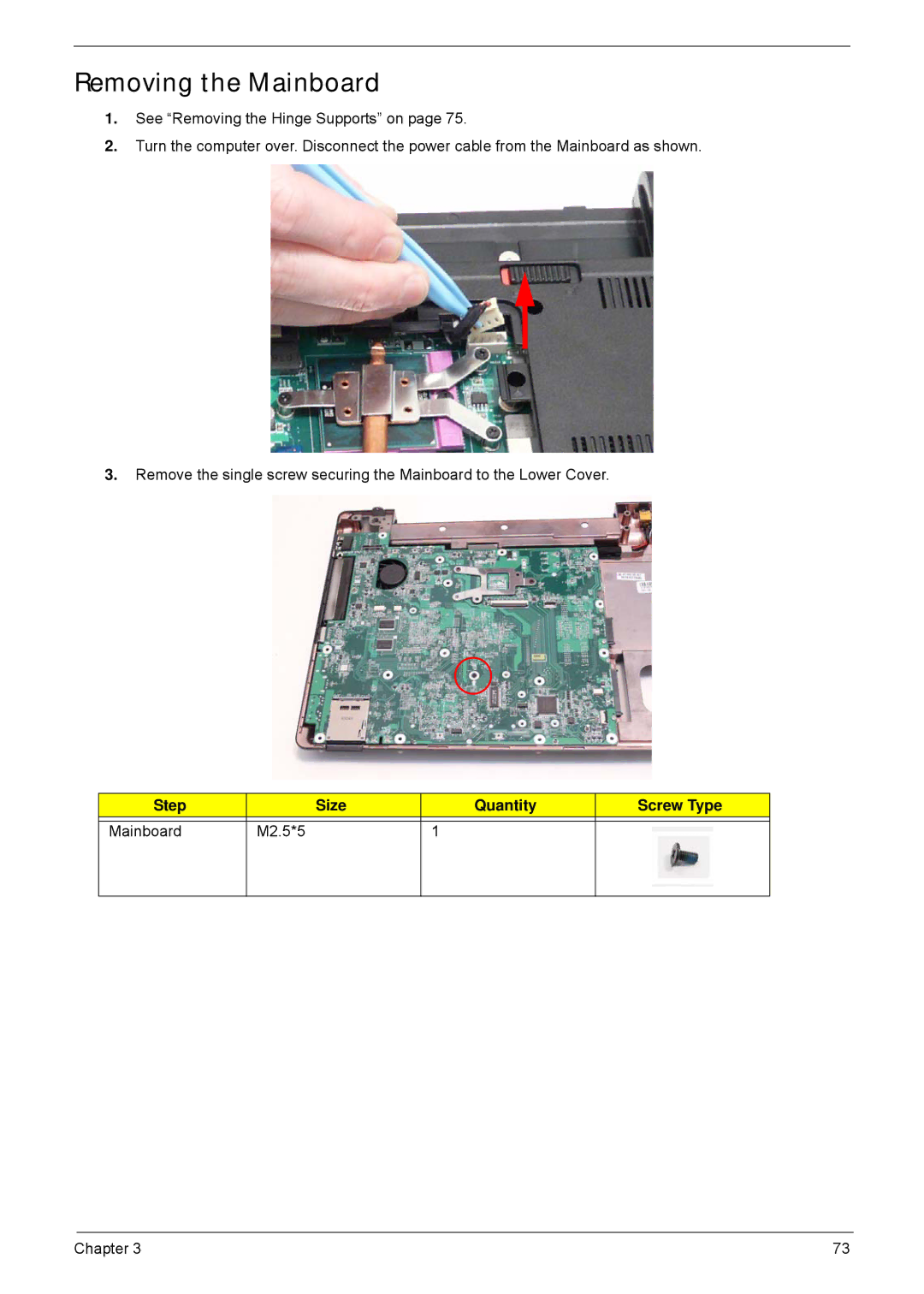 Acer 5635 manual Removing the Mainboard, Step Size Quantity Screw Type Mainboard M2.5*5 