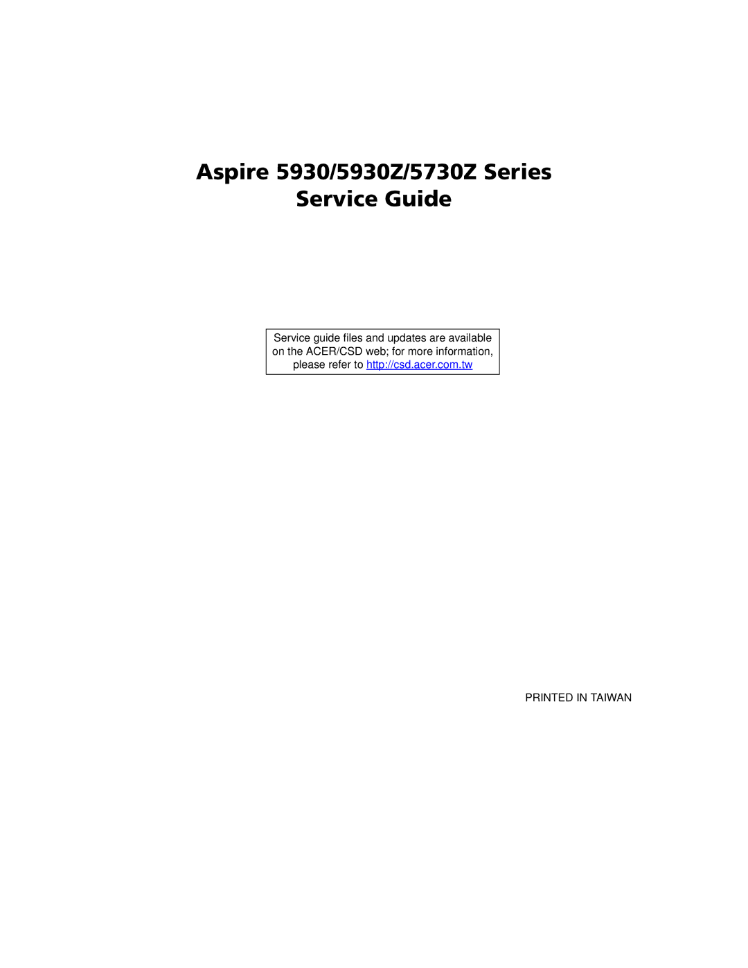 Acer manual Aspire 5930/5930Z/5730Z Series Service Guide 