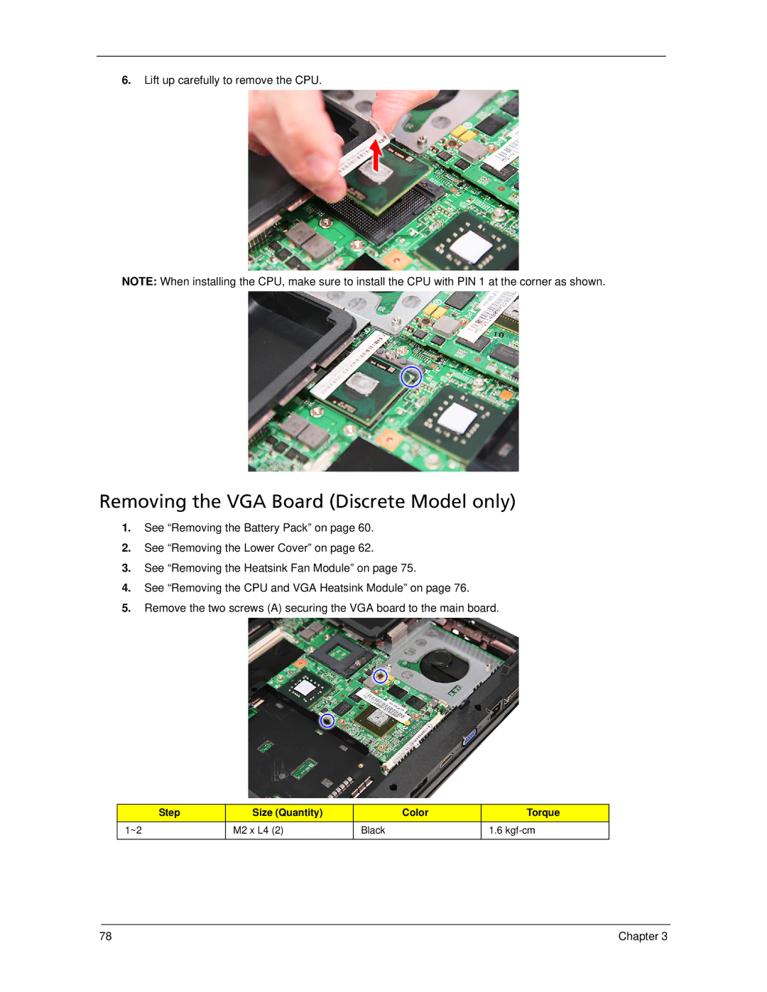 Acer 5730Z, 5930Z manual Removing the VGA Board Discrete Model only, Lift up carefully to remove the CPU 