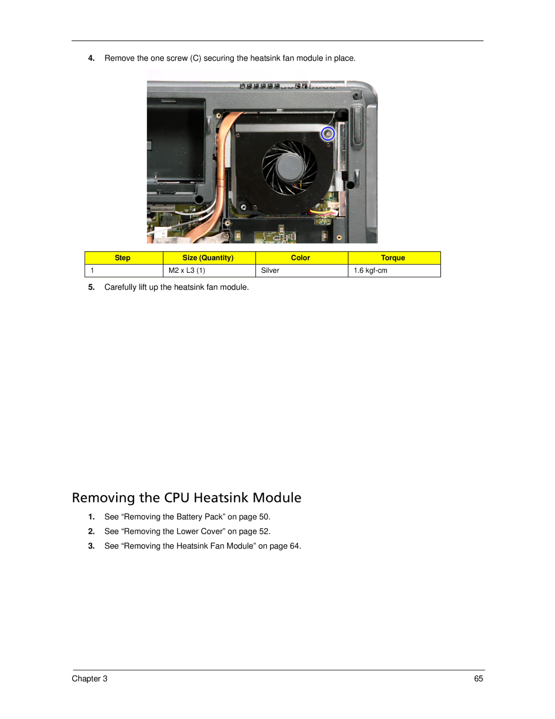 Acer 5730Z/5330 manual Removing the CPU Heatsink Module, Carefully lift up the heatsink fan module 