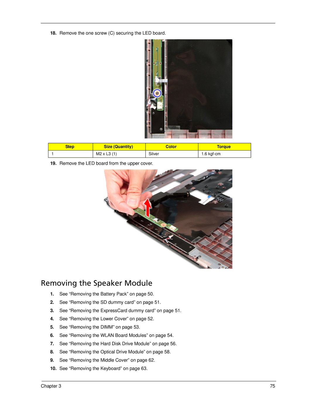 Acer 5730Z/5330 manual Removing the Speaker Module, Remove the one screw C securing the LED board 