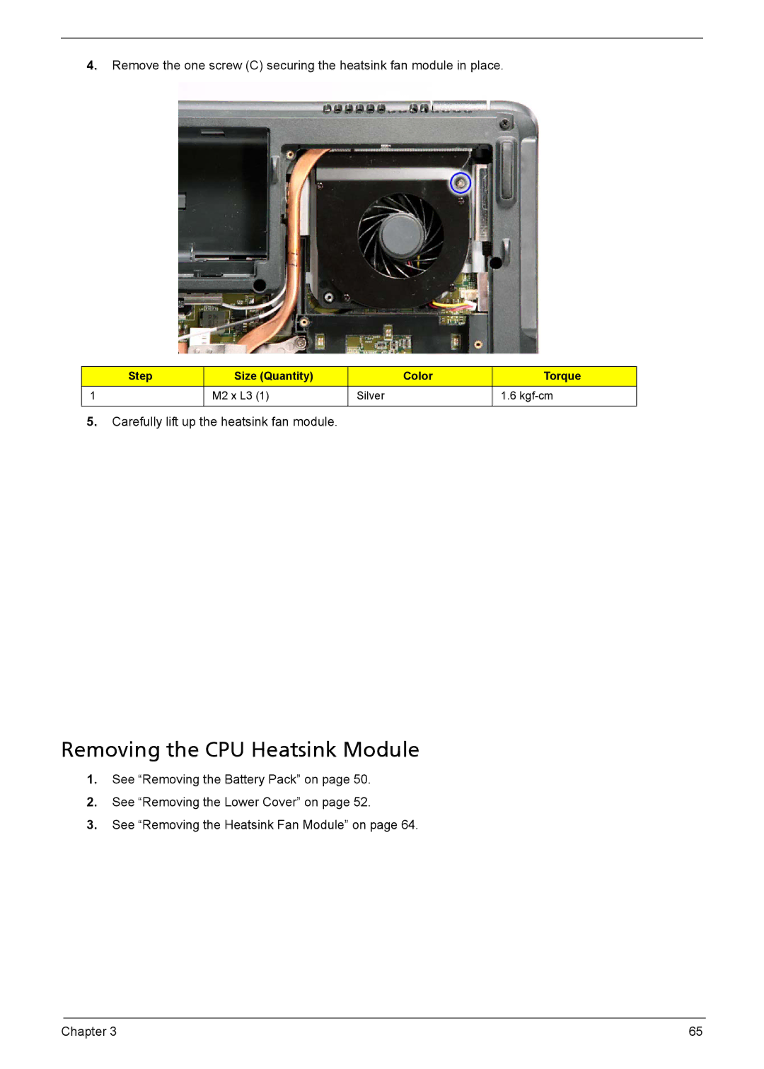 Acer 5735z manual Removing the CPU Heatsink Module 