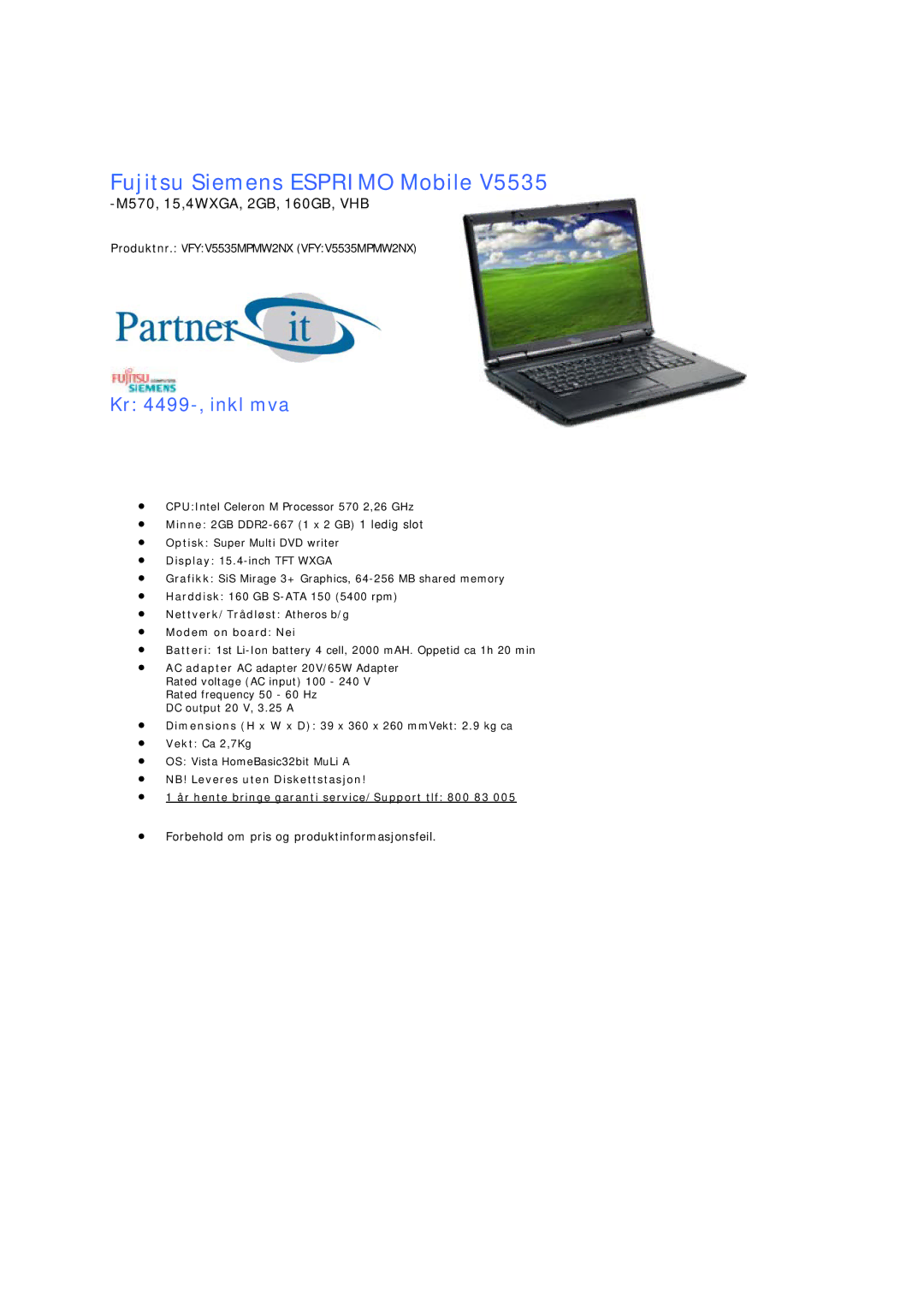 Acer 5735Z PMD T3400 manual Fujitsu Siemens Esprimo Mobile, Kr 4499-, inkl mva 