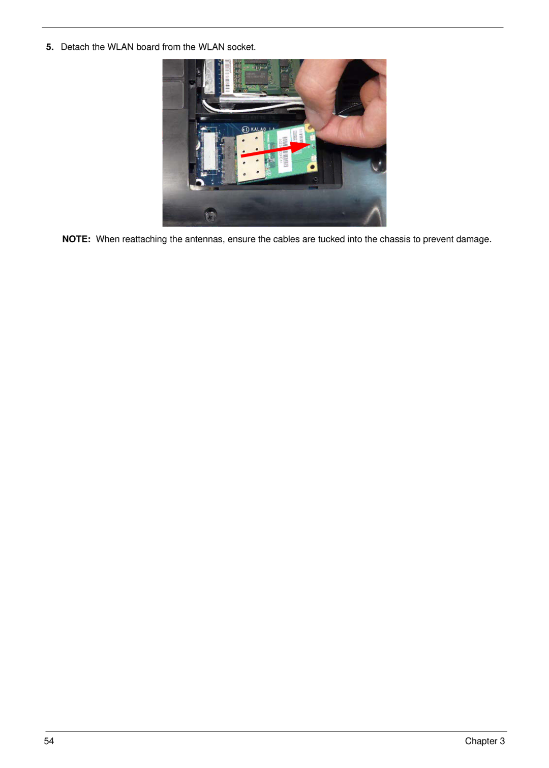 Acer 5737Z manual Detach the Wlan board from the Wlan socket 