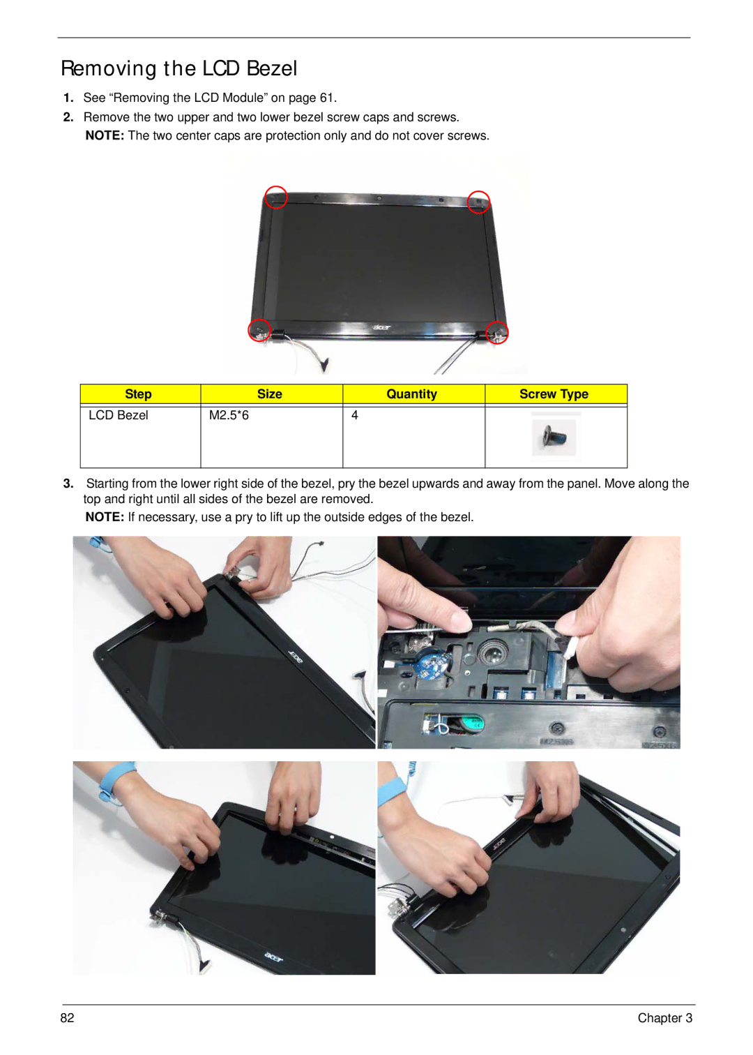 Acer 5737Z manual Removing the LCD Bezel, Step Size Quantity Screw Type LCD Bezel M2.5*6 