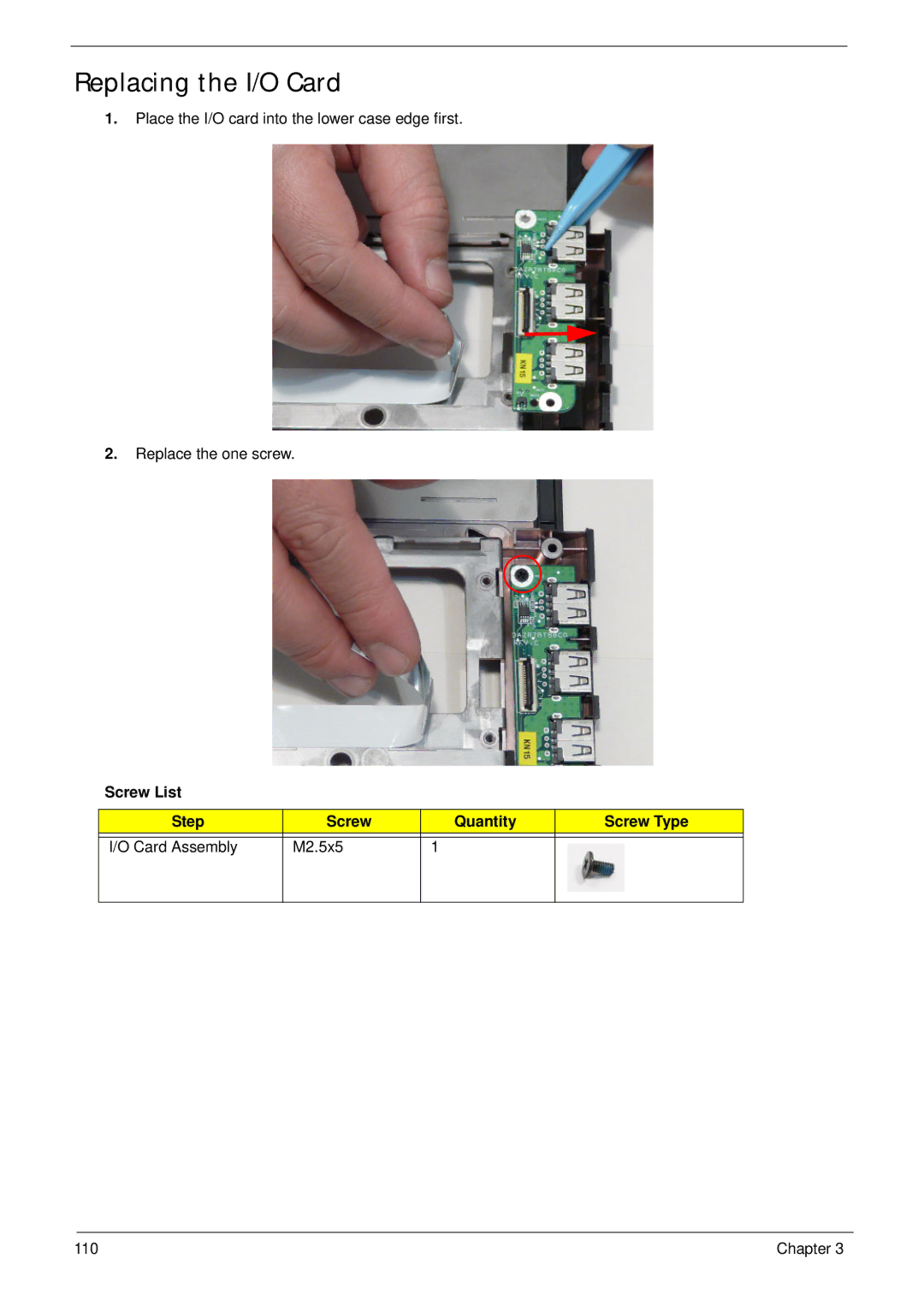 Acer 5745 manual Replacing the I/O Card, Screw List Step Quantity Screw Type Card Assembly M2.5x5 