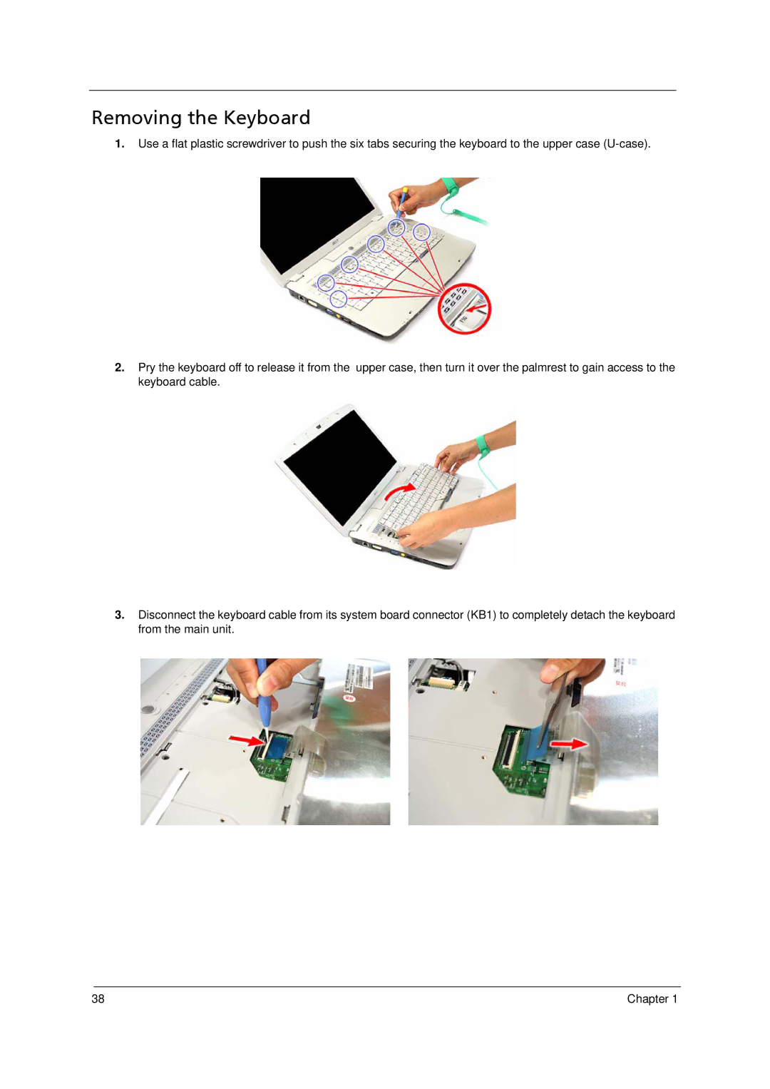 Acer 5910 manual Removing the Keyboard 