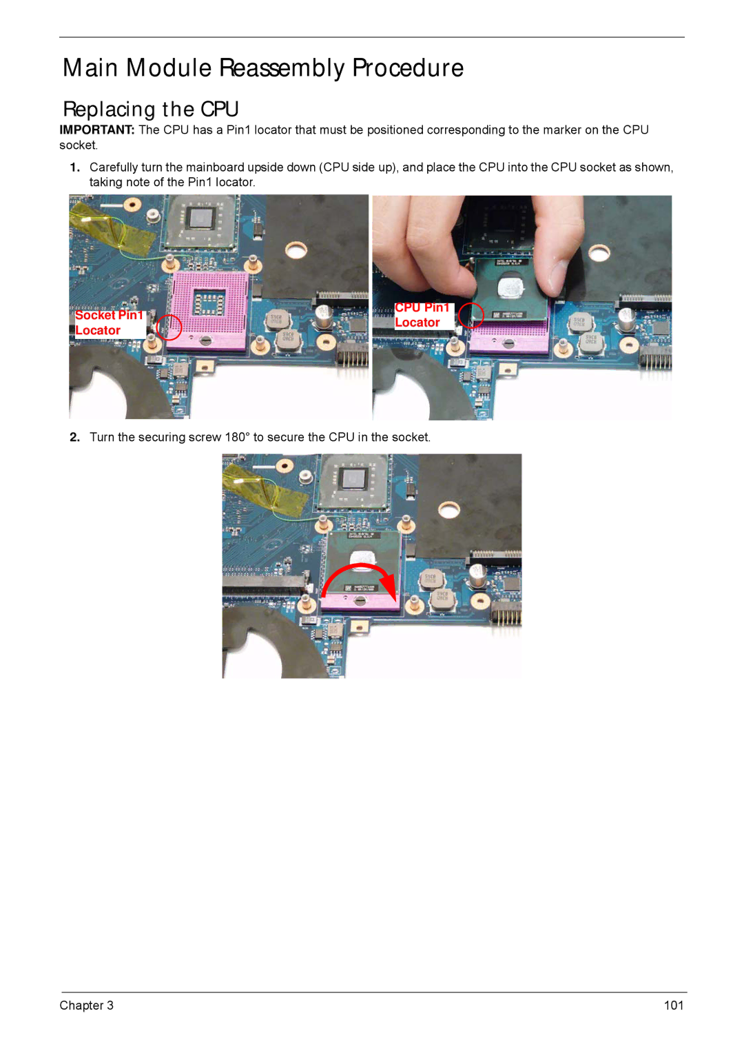 Acer 5940G manual Main Module Reassembly Procedure, Replacing the CPU 