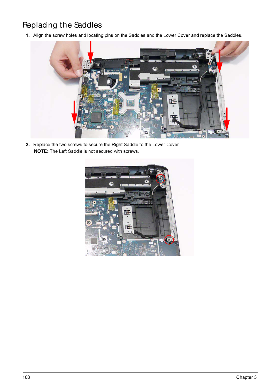 Acer 5940G manual Replacing the Saddles 