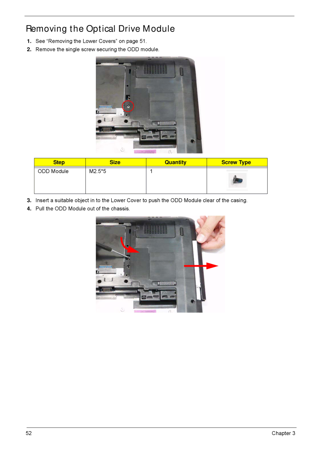 Acer 5940G manual Removing the Optical Drive Module, Step Size Quantity Screw Type ODD Module M2.5*5 